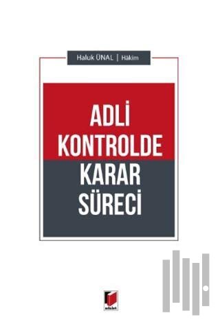 Adli Kontrolde Karar Süreci