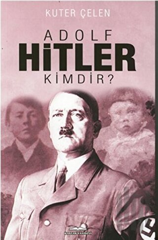 Adolf Hitler Kimdir? | Kitap Ambarı