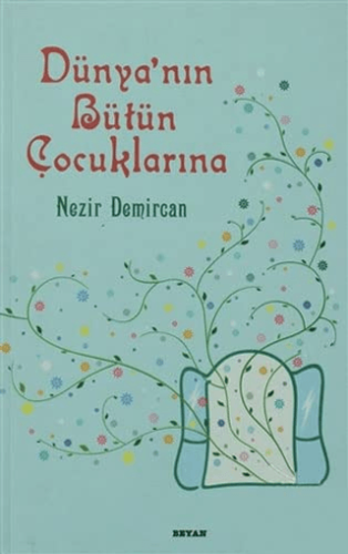 Dünyanın Bütün Çocuklarına | Kitap Ambarı