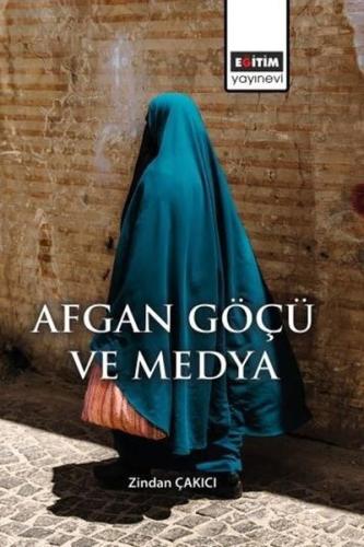 Afgan Göçü ve Medya