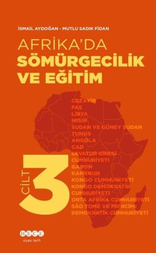 Afrika'da Sömürgecilik ve Eğitim - Cilt 3 | Kitap Ambarı