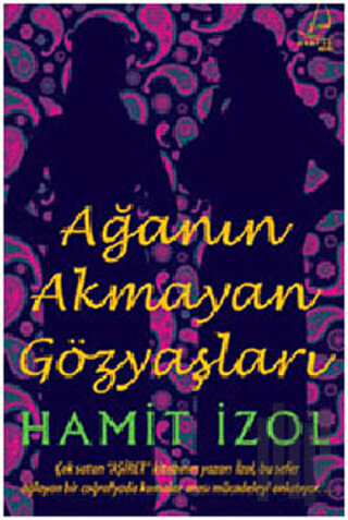 Ağa’nın Akmayan Gözyaşları