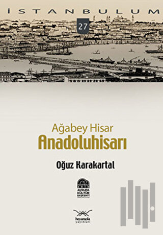 Ağabey Hisar - Anadoluhisarı