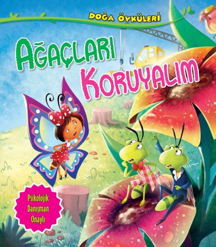 Ağaçları Koruyalım-Doğa Öyküleri | Kitap Ambarı