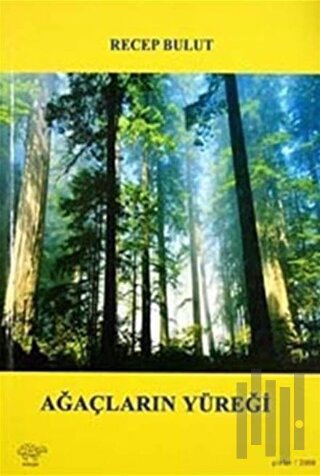 Ağaçların Yüreği