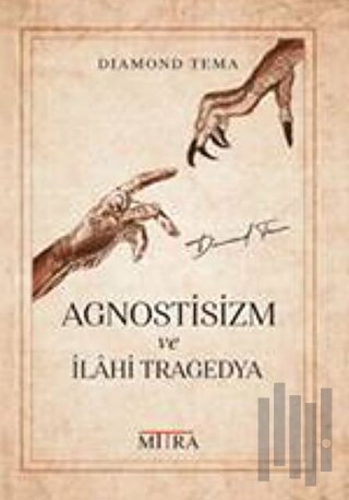 Agnostisizm Ve İlahi Tragedya | Kitap Ambarı