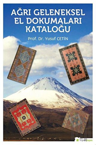 Ağrı Geleneksel El Dokumaları Kataloğu | Kitap Ambarı