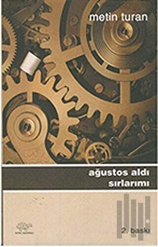 Ağustos Aldı Sırlarımı