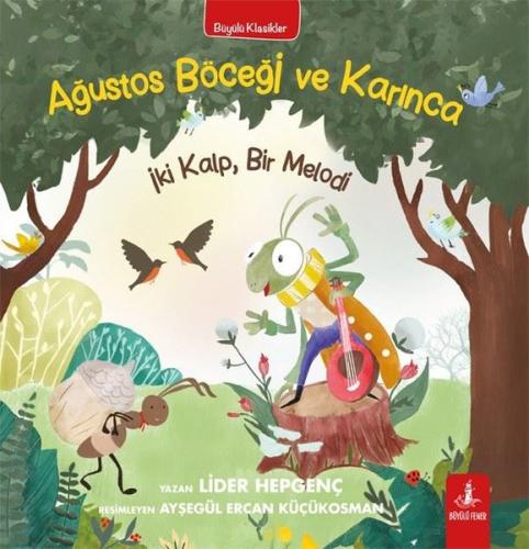 Ağustos Böceği ve Karınca - İki Kalp Bir Melodi - Büyülü Klasikler