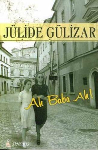 Ah Baba Ah | Kitap Ambarı