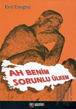 Ah Benim Sorunlu Ülkem | Kitap Ambarı