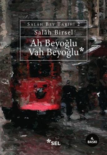 Ah Beyoğlu Vah Beyoğlu -Salah Bey Tarihi:II
