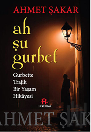 Ah Şu Gurbet | Kitap Ambarı