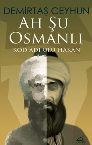 Ah Şu Osmanlı | Kitap Ambarı