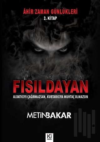 Ahir Zaman Günlükleri 2. Kitap - Fısıldayan
