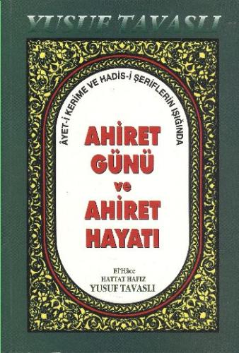 Ahiret Günü ve Ahiret Hayat (B40)