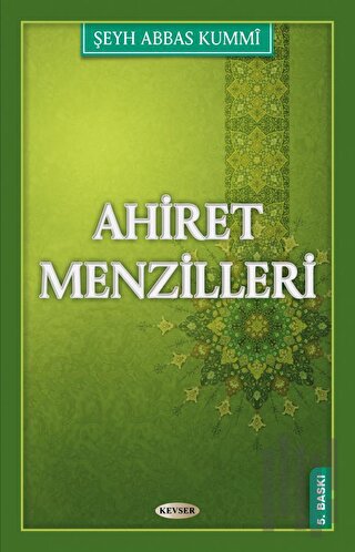 Ahiret Menzilleri | Kitap Ambarı
