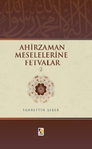 Ahirzaman Meselelerine Fetvalar - 2