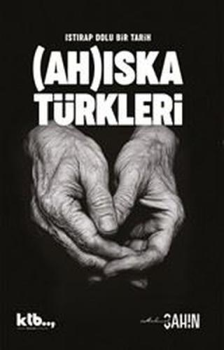 Ahıska Türkleri - Istırap Dolu Bir Tarih | Kitap Ambarı