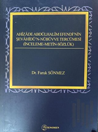 Ahizade Abdülhalim Efendi'nin Şevahidü'n-Nübüvve Tercümesi | Kitap Amb