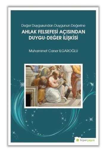 Ahlak Felsefesi Açısndan Duygu-Değer İlişkisi
