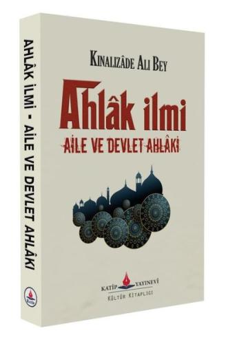 Ahlak İlmi Aile ve Devlet Ahlaki | Kitap Ambarı