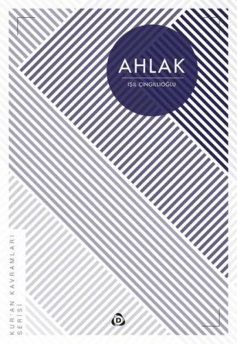 Ahlak: Kur'an Kavramları Serisi | Kitap Ambarı