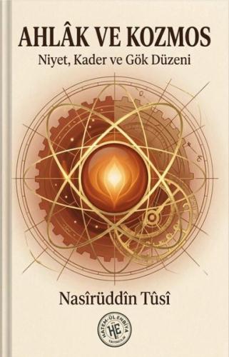 Ahlak ve Kozmos - Niyet, Kader ve Gök Düzeni | Kitap Ambarı
