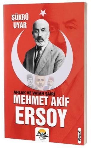 Ahlak ve Vatan Şairi: Mehmet Akif Ersoy | Kitap Ambarı