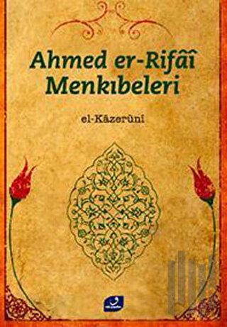Ahmed Er Rifai Menkıbeleri