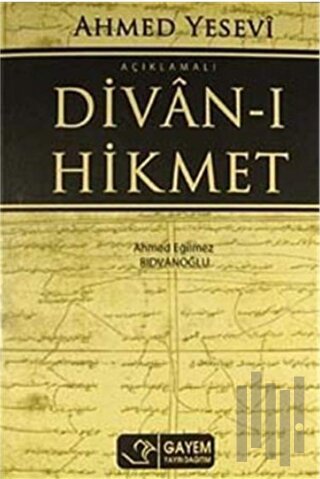 Ahmed Yesevi Açıklamalı Divan-ı Hikmet