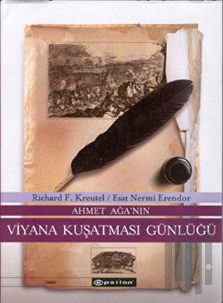 Ahmet Ağa’nın Viyana Kuşatması Günlüğü (Ciltli) | Kitap Ambarı