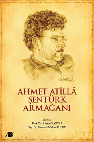 Ahmet Atilla Şentürk Armağanı | Kitap Ambarı
