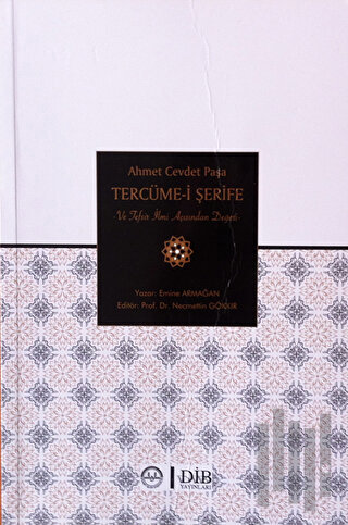 Ahmet Cevdet Paşa Tercüme İ Şerife ve Tefsir İlmi Açısından Değeri