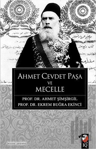 Ahmet Cevdet Paşa ve Mecelle | Kitap Ambarı