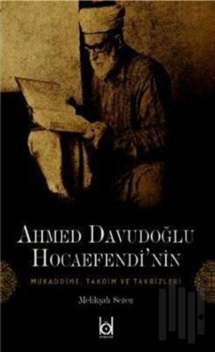 Ahmet Davudoğlu Hocaefendi'nin Mukaddime, Takdim ve Takrizleri | Kitap