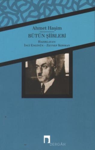 Ahmet Haşim - Bütün Şiirleri