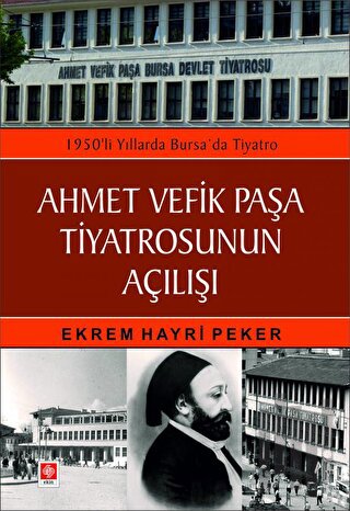 Ahmet Vefik Paşa Tiyatrosunun Açılışı | Kitap Ambarı