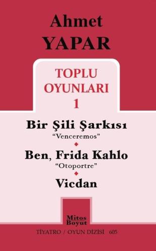 Toplu Oyunları 1 / Bir Şili Şarkısı - Ben, Frida Kahlo - Vicdan | Kita