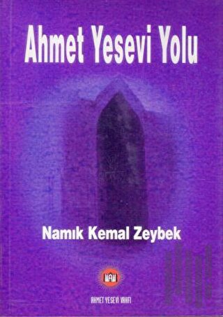 Ahmet Yesevi Yolu | Kitap Ambarı