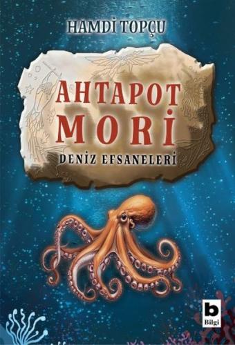 Ahtapot Mori - Deniz Efsaneleri | Kitap Ambarı
