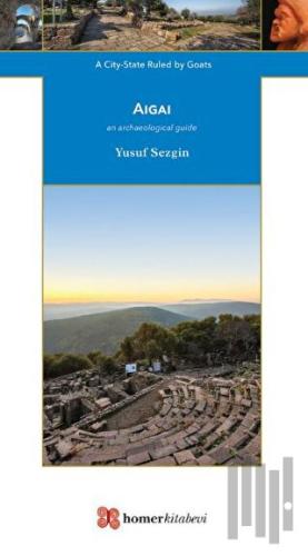 Aigai / A City - State Ruled by Goats | Kitap Ambarı