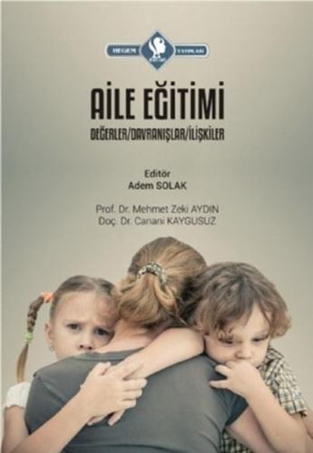 Aile Eğitimi Değerler Davranışlarİlişkiler