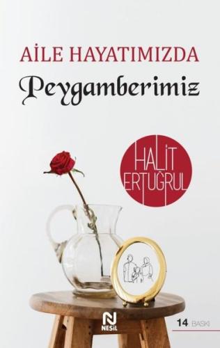 Aile Hayatımızda Peygamberimiz | Kitap Ambarı