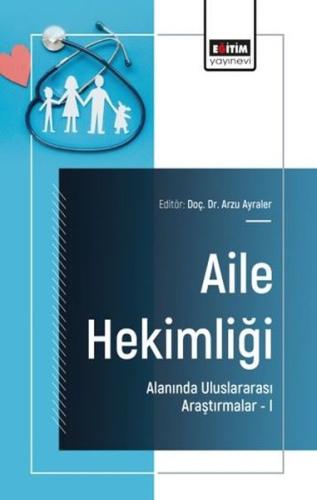 Aile Hekimliği Alanında Uluslararası Araştırmalar 1