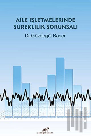 Aile İşletmelerinde Süreklilik Sorunsalı