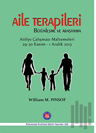 Aile Terapileri Bütünleşme ve Araştırma