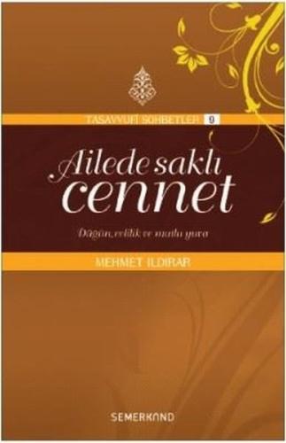 Ailede Saklı Cennet-Tasavvufi Sohbetler