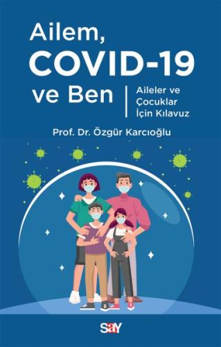 Ailem Covid-19 ve Ben | Kitap Ambarı