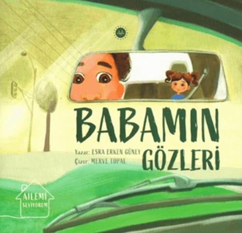 Ailemi Seviyorum Babamın Gözleri | Kitap Ambarı